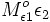 M_{\epsilon 1}^o \epsilon_2